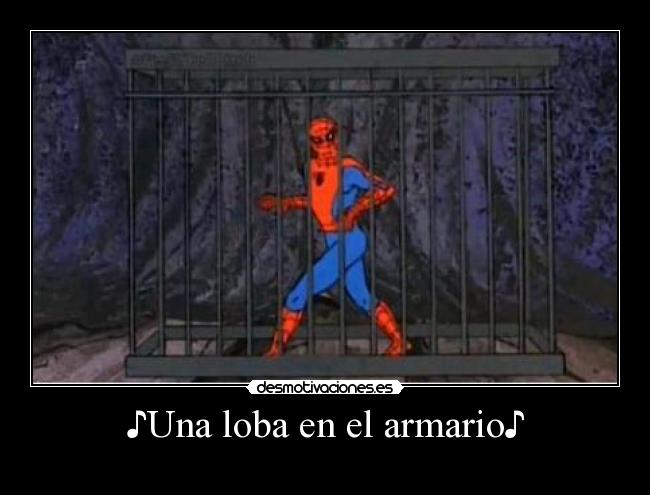 ♪Una loba en el armario♪ -