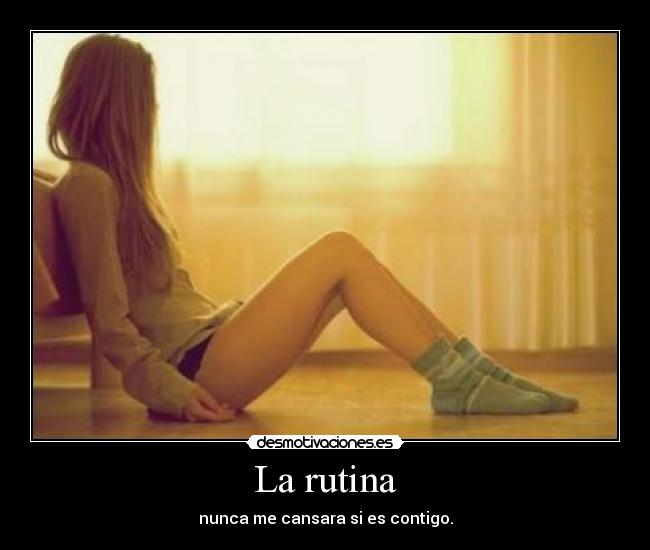 La rutina - 