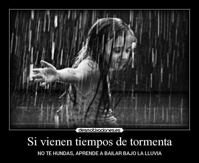 Si vienen tiempos de tormenta -
