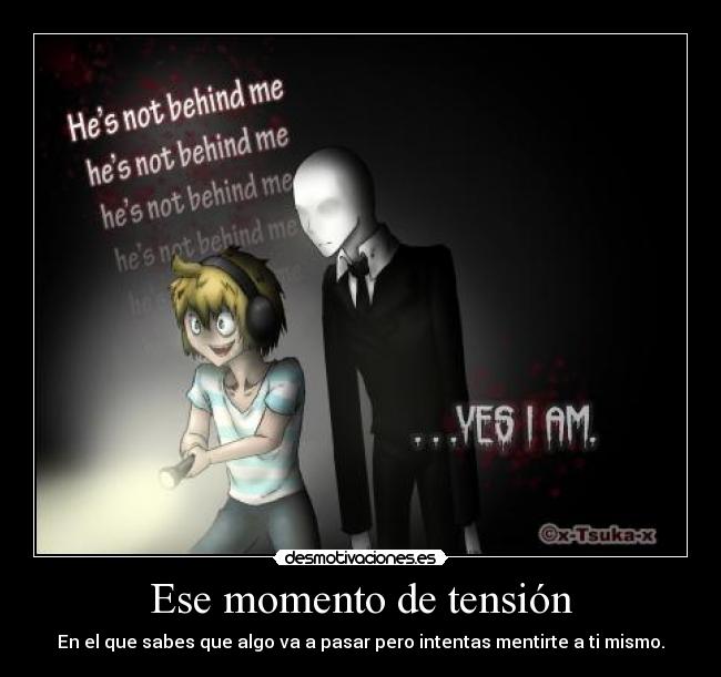 Ese momento de tensión -