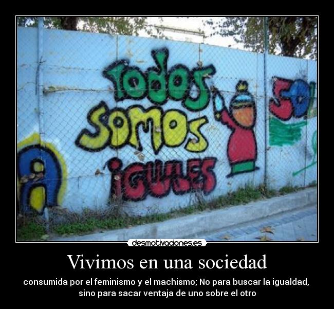 Vivimos en una sociedad -