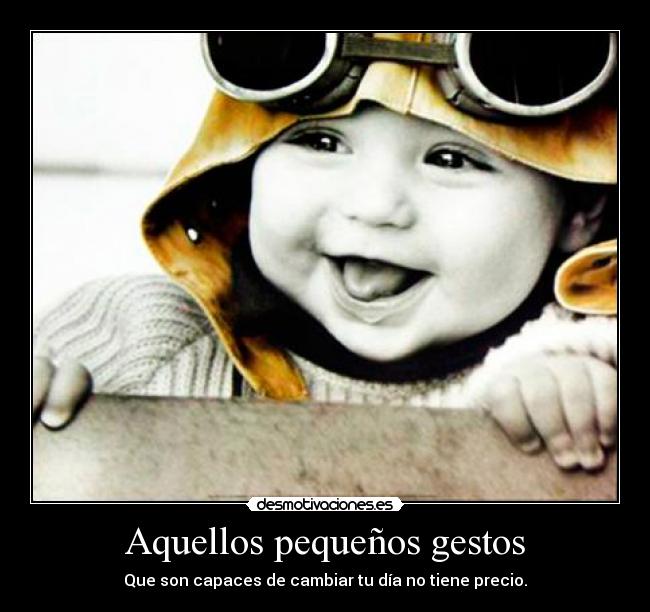 Aquellos pequeños gestos -