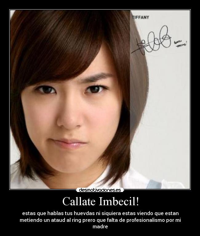 Callate Imbecil! - estas que hablas tus huevdas ni siquiera estas viendo que estan
metiendo un ataud al ring prero que falta de profesionalismo por mi
madre