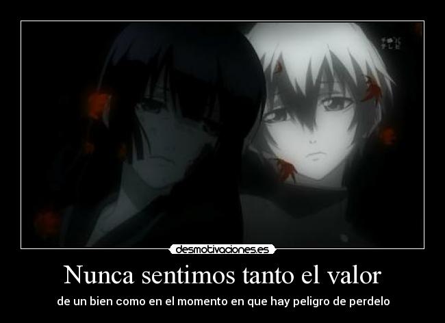 Nunca sentimos tanto el valor - 