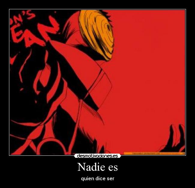 carteles anime naruto shippuden tobi obito desmotivaciones
