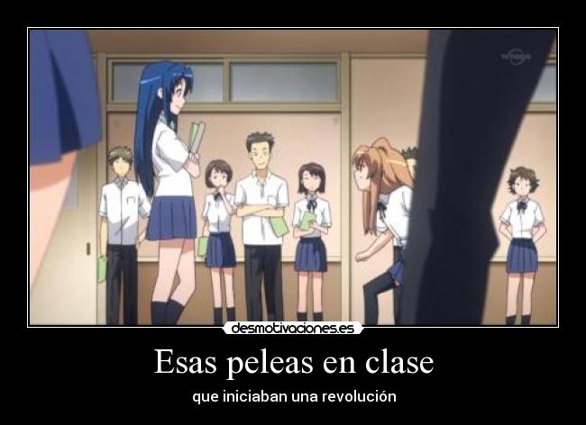 Esas peleas en clase - que iniciaban una revolución