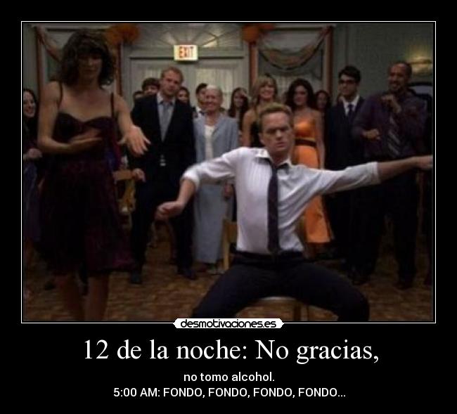12 de la noche: No gracias, -