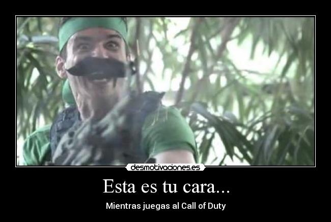 Esta es tu cara... -