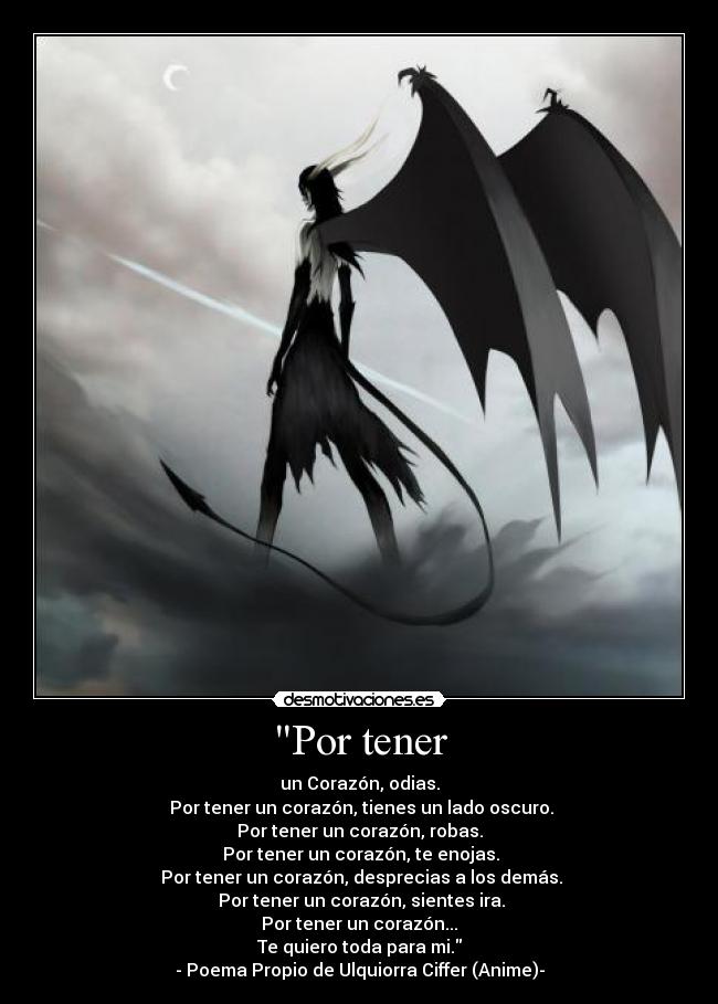 carteles bleach ulquiorra ciffer por tener corazon desmotivaciones