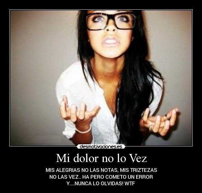 carteles dolor dolor vez desmotivaciones