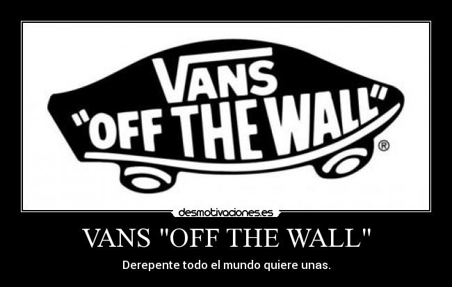 carteles vans off the wall desmotivaciones