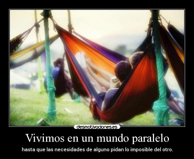 Vivimos en un mundo paralelo - 