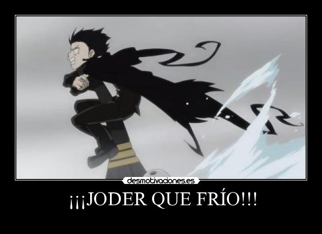 carteles death the kid joder que frio hace anime soul eater nigatsu harukaze desmotivaciones