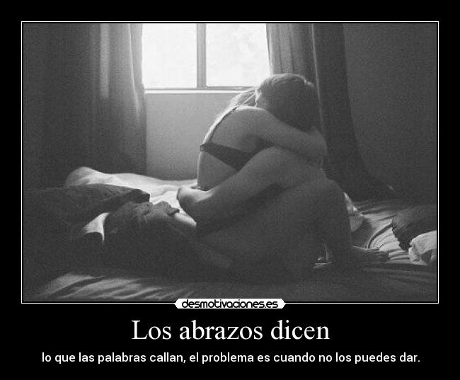 Los abrazos dicen - 
