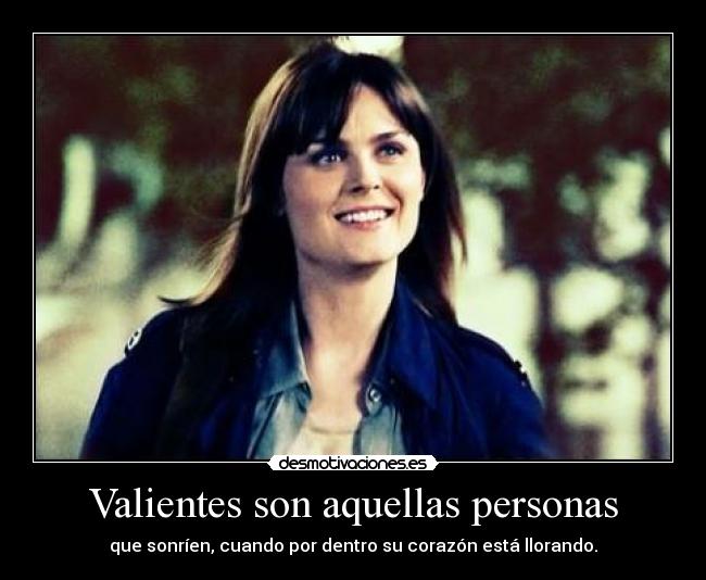 Valientes son aquellas personas - 