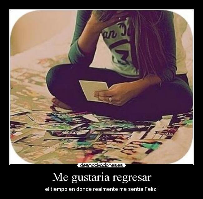 Me gustaria regresar - 