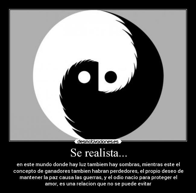 Se realista... -