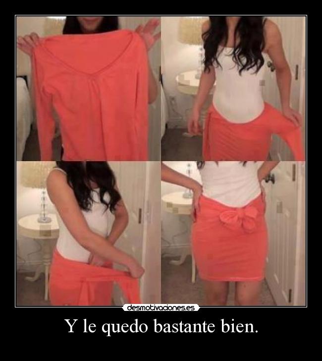 Y le quedo bastante bien. -