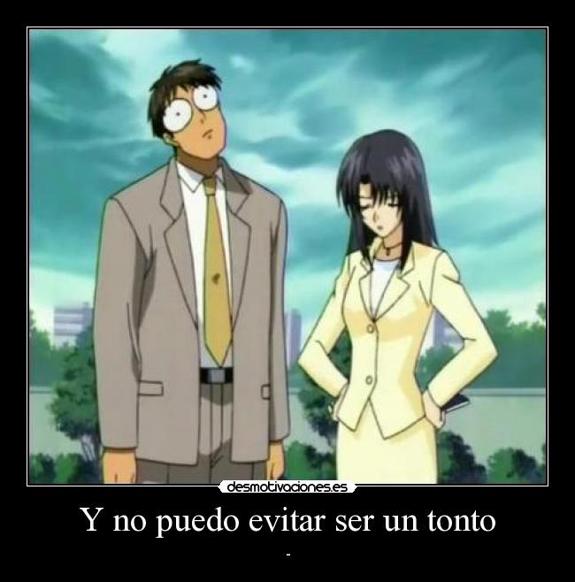 carteles tonto anime manga otaku cosplay mensaje desmotivaciones