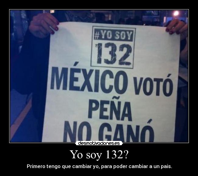Yo soy 132? - Primero tengo que cambiar yo, para poder cambiar a un pais.