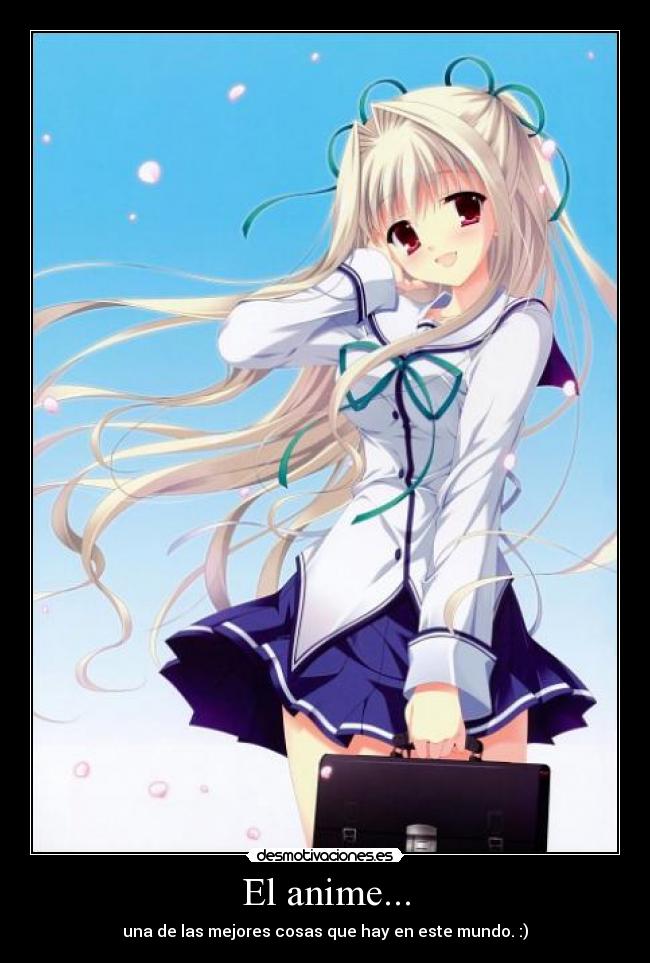 El anime... -