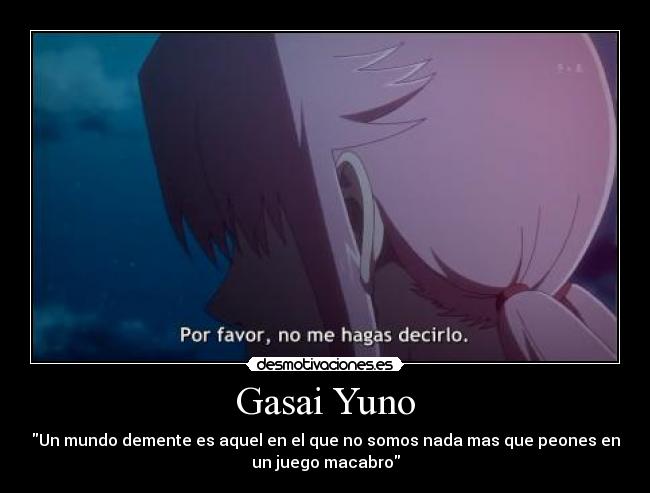 carteles gasai yuno yandere con toda razon del mundo kaf estrellasrojas banderasrojasynegras desmotivaciones