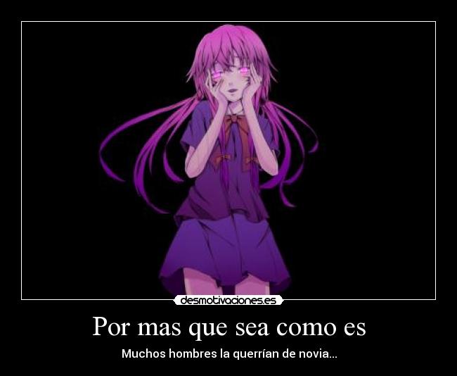 Por mas que sea como es -