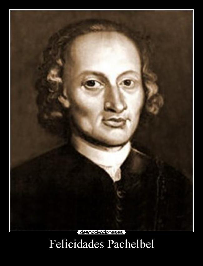 Felicidades Pachelbel - 