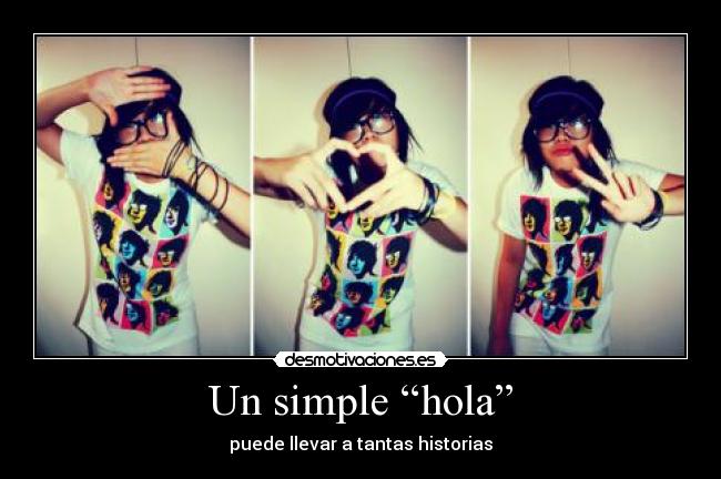 Un simple “hola” - puede llevar a tantas historias