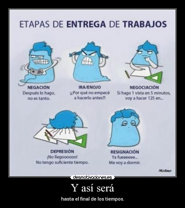 Y así será - hasta el final de los tiempos.