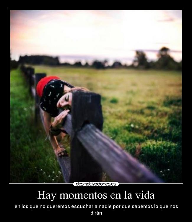 Hay momentos en la vida -