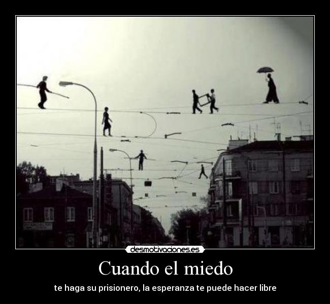 carteles miedo guti19 camino que conduce donde esta farola que ilumina desmotivaciones