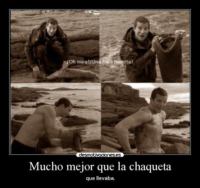 Mucho mejor que la chaqueta - 