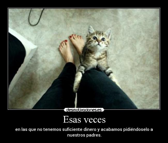 Esas veces -