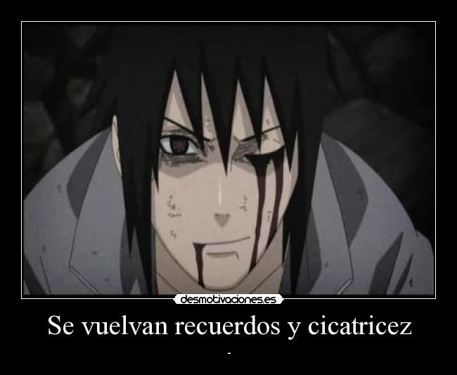 Se vuelvan recuerdos y cicatricez - 