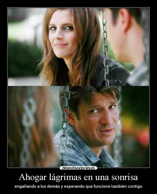 Ahogar lágrimas en una sonrisa -