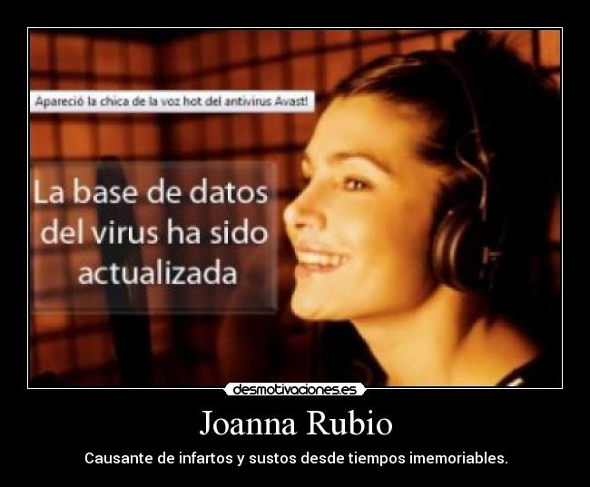 Joanna Rubio - Causante de infartos y sustos desde tiempos imemoriables.