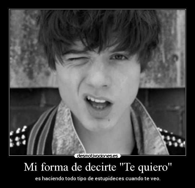 Mi forma de decirte Te quiero - 