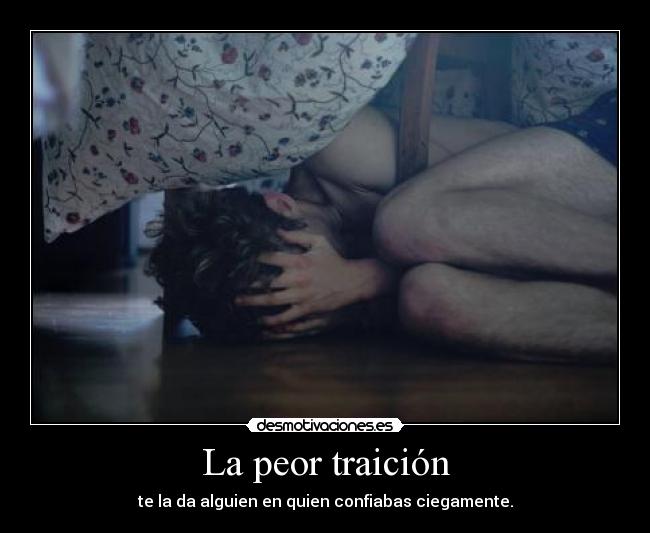 La peor traición -