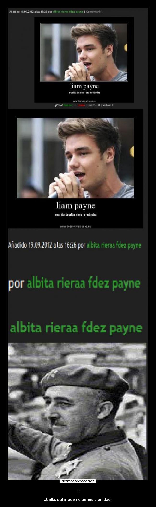 - - ¡¡Calla, puta, que no tienes dignidad!!