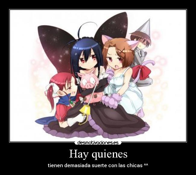 Hay quienes - tienen demasiada suerte con las chicas ^^