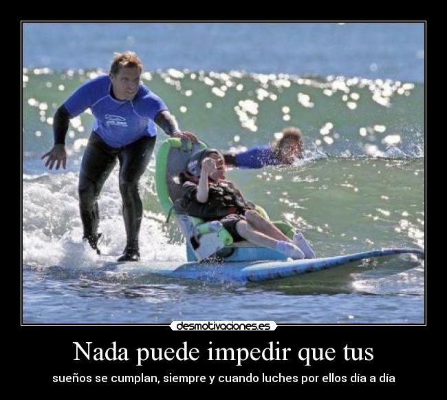 Nada puede impedir que tus -