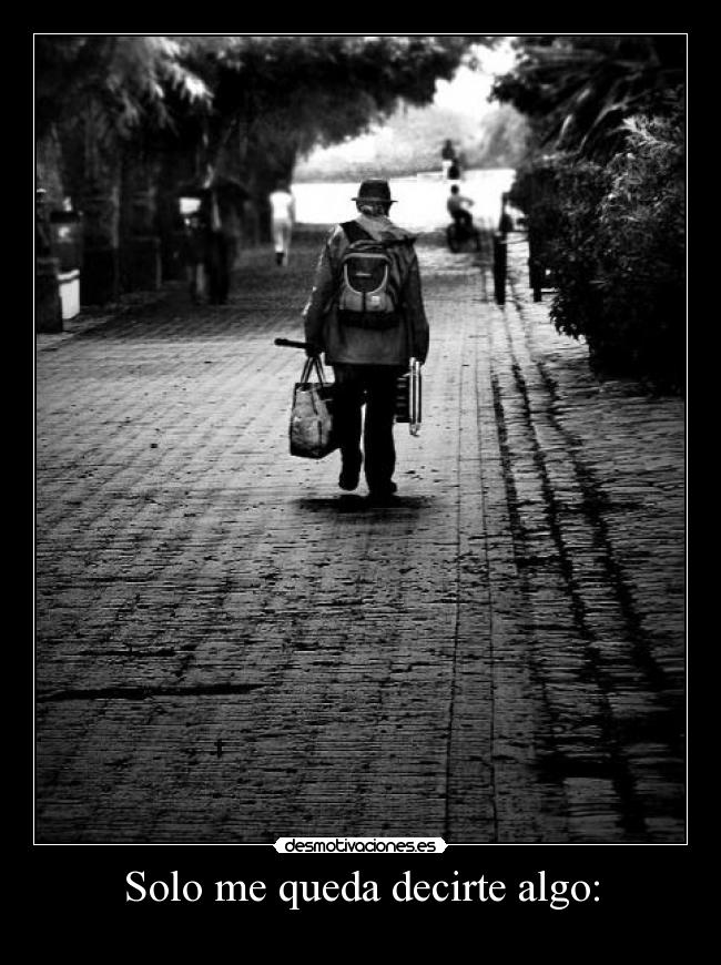 carteles puntopisopunto jankrls carta despedida creo que llego hora esta llegando hora desmotivaciones