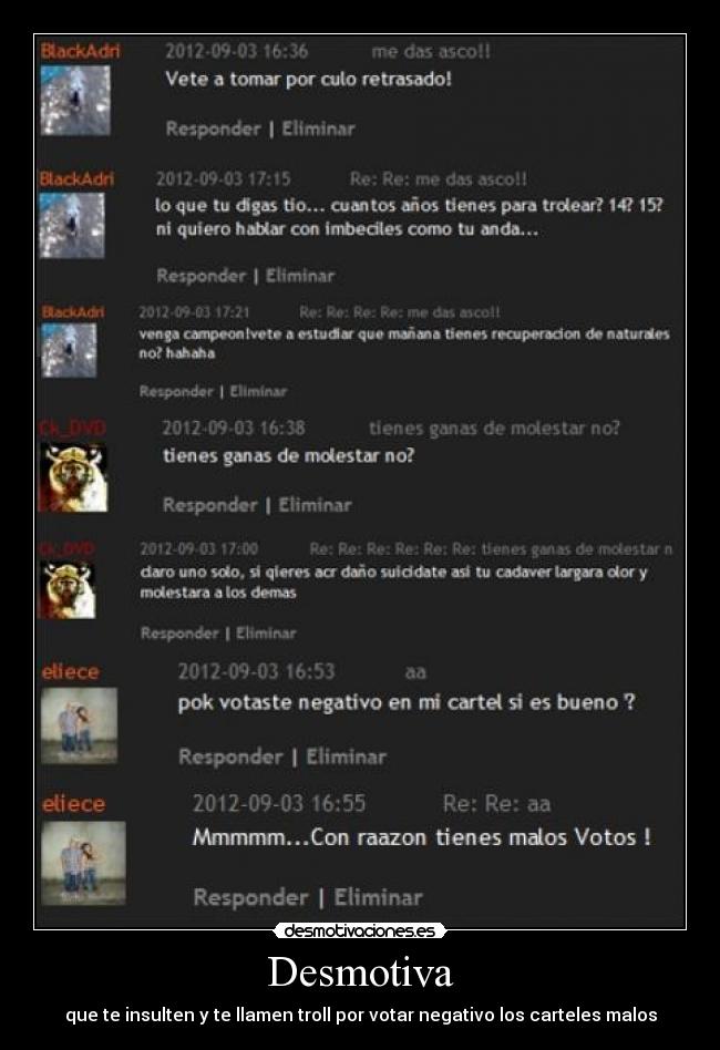 Desmotiva - que te insulten y te llamen troll por votar negativo los carteles malos