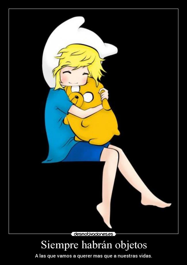 carteles fiona anime peluche jake aaaw tan bello abrazo amor hora aventura sakuby abby desmotivaciones