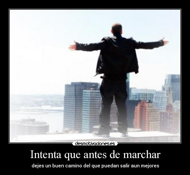 Intenta que antes de marchar - 