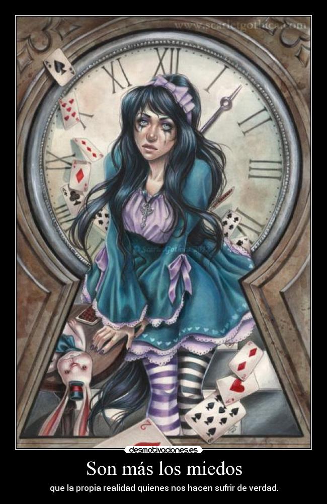 Son más los miedos -