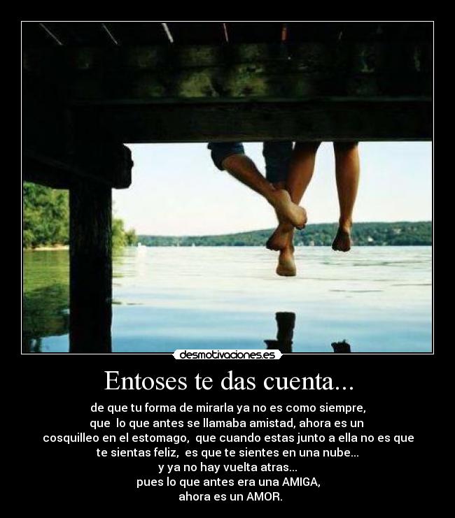 carteles entonses das cuenta que que antes era una amiga desmotivaciones