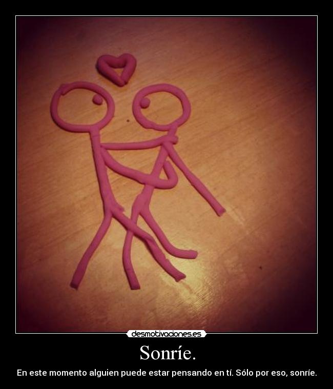 Sonríe. - 