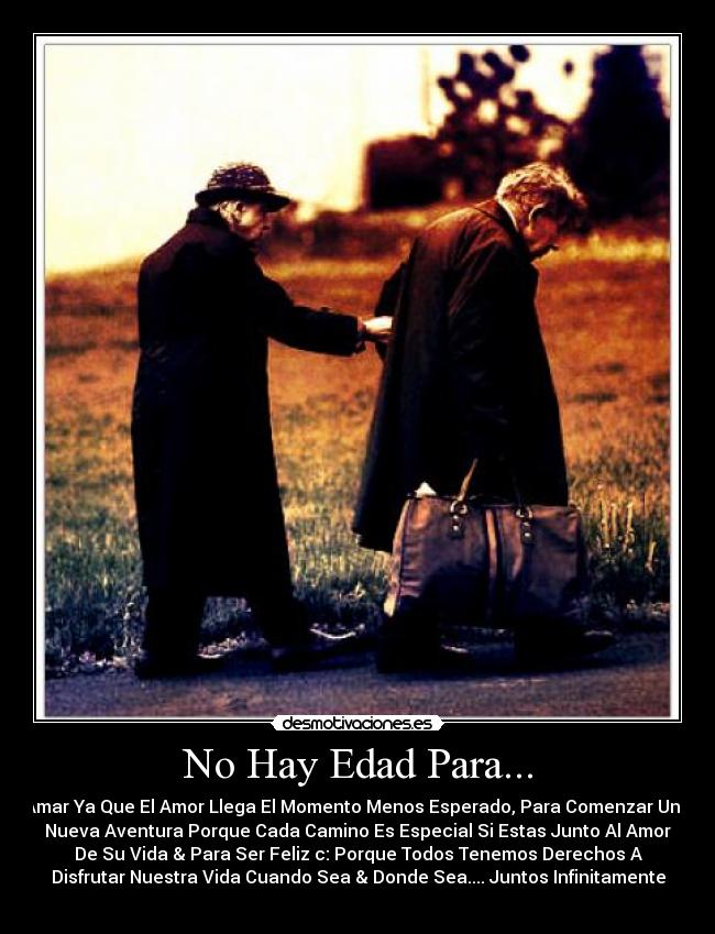 No Hay Edad Para... -